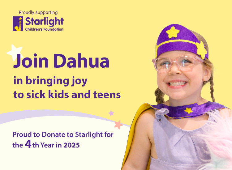 Dahua Technology and Starlight Children’s Foundation Announce Continued Partnership For 4th Year Running