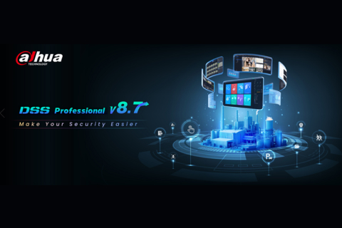 Dahua Launches DSS Professional V8.7: Make Your Security Easier with Enhanced Features