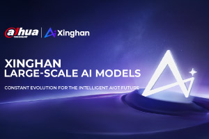 Constant Evolution for the Intelligent AIoT Future:  Dahua Technology Unveils Xinghan Large-scale AI Models
