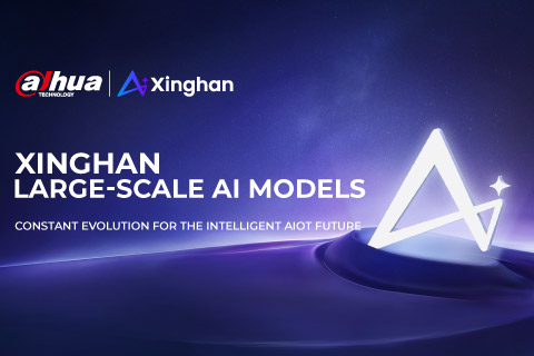 Constant Evolution for the Intelligent AIoT Future:  Dahua Technology Unveils Xinghan Large-scale AI Models