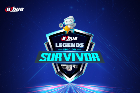 ¡Llega Dahua Legends: Edición Survivor!