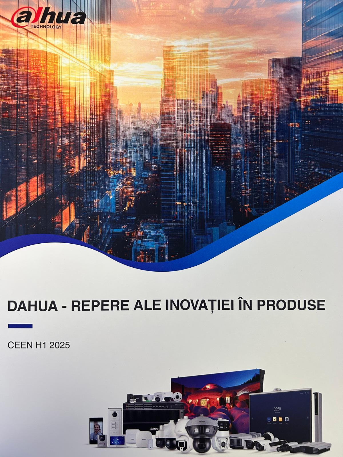 DAHUA - REPERE ALE INOVAŢIEI ÎN PRODUSE